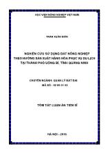 [Tóm tắt] Luận án Nghiên cứu sử dụng đất nông nghiệp theo hướng sản xuất hàng hóa phục vụ du lịch tại thành phố Uông Bí, tỉnh Quảng Ninh