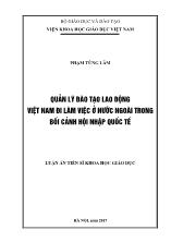 Luận án Quản lý đào tạo lao động Việt Nam đi làm việc ở nước ngoài trong bối cảnh hội nhập quốc tế