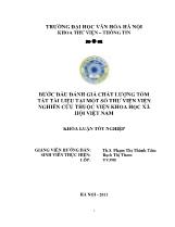 Khóa luận Bước đầu đánh giá chất lượng tóm tắt tài liệu tại một số thư viện viện nghiên cứu thuộc viện khoa học xã