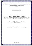 Luận án Hoạt động marketing trong thư viện công cộng Việt Nam