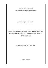 Luận văn Đánh giá hiện tượng xâm nhập mặn do biến đổi khí hậu khu hạ lưu ven biển lưu vực sông Cả, tỉnh Nghệ An