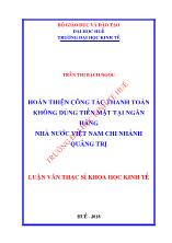 Luận văn Hoàn thiện công tác thanh toán không dùng tiền mặt tại ngân hàng nhà nước Việt Nam chi nhánh Quảng trị