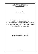 Luận văn Nghiên cứu giải pháp kinh tế giảm tổn thất than trong khai thác hầm lò tại các mỏ than thuộc tập đoàn công nghiệp than - Khoáng sản Việt Nam