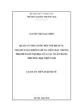 Luận văn Quản lý nhà nước đối với dịch vụ thanh toán không dùng tiền mặt trong thanh toán nội địa của các ngân hàng thương mại Việt Nam